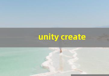 unity create